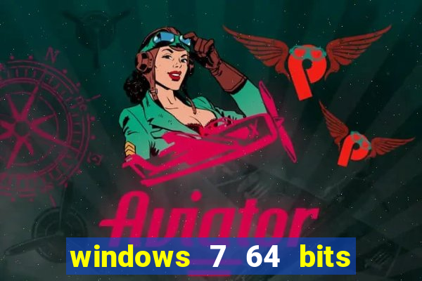 windows 7 64 bits iso download